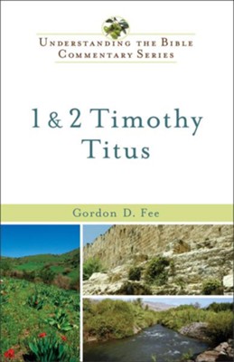 1 and 2 Timothy, Titus - eBook  -     By: Gordon D. Fee
