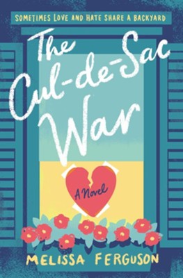The Cul-de-Sac War  -     By: Melissa Ferguson
