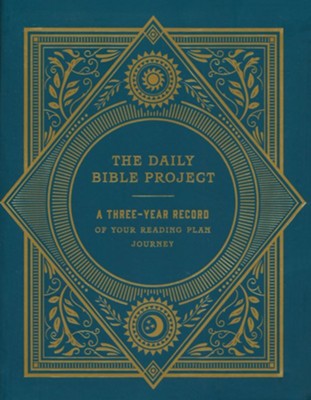 The Daily Bible Project: A Three-Year Record of Your Reading Plan Journey  - 