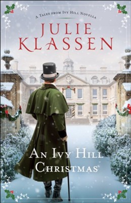 An Ivy Hill Christmas: A Tales from Ivy Hill Novella, softcover  -     By: Julie Klassen
