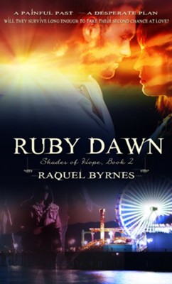 Ruby Dawn - eBook  -     By: Raquel Byrnes

