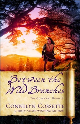 Between the Wild Branches #2  -     By: Connilyn Cossette

