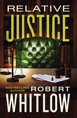 Relative Justice  -     By: Robert Whitlow

