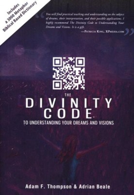 The Divinity Code to Understanding Your Dreams and Visions - eBook  -     By: Adam Thompson, Adria Beale, Patricia King
