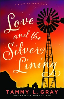 Love and the Silver Lining, #2  -     By: Tammy L. Gray
