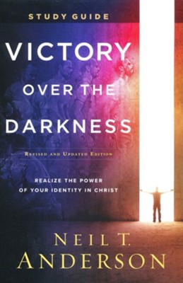Victory Over the Darkness Study Guide, rev. and updated ed.: Realize the Power of Your Identity in Christ  -     By: Neil T. Anderson
