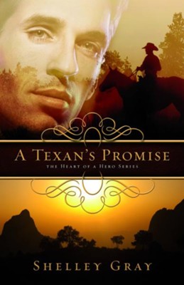 A Texan's Promise - eBook  -     By: Shelley Gray
