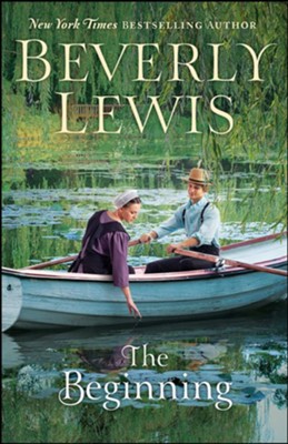 The Beginning, Paperback  -     By: Beverly Lewis

