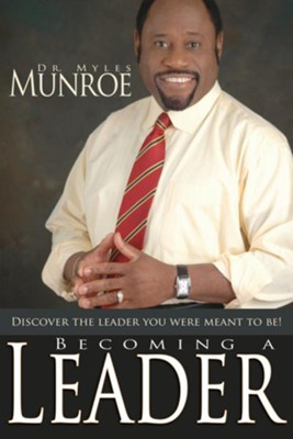 Becoming A Leader - eBook  -     By: Myles Munroe
