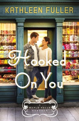 Hooked on You  -     By: Kathleen Fuller
