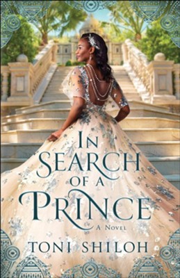 In Search of a Prince  -     By: Toni Shiloh

