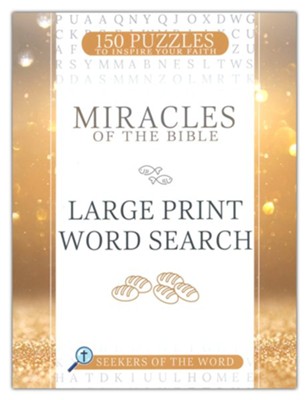 Miracles of the Bible Large Print Word Search: 150 Puzzles to Inspire Your Faith / Large type / large print edition  -     By: Whitaker House
