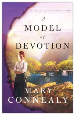 A Model of Devotion, #3  -     By: Mary Connealy
