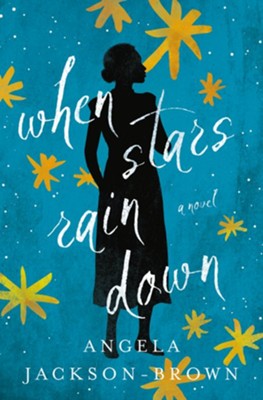 When Stars Rain Down  -     By: Angela Jackson Brown
