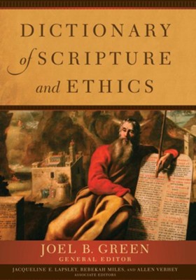 Dictionary of Scripture and Ethics - eBook  -     Edited By: Joel B. Green
    By: Edited by Joel B. Green
