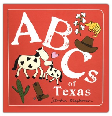 ABCs of Texas  -     By: Sandra Magsamen
