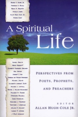 A Spiritual Life - eBook  -     Edited By: Allan Hugh Cole Jr.
    By: Allan Hugh Cole, Jr., ed.
