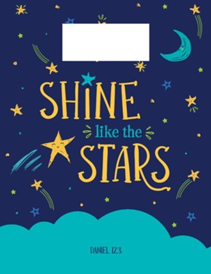 God's Word in Time Scripture Planner: Shine Like the Stars  Daniel 12:3 Primary Student Edition (ESV Version; August  2023 - July 2024)  - 