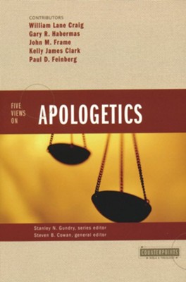 Five Views on Apologetics   -     Edited By: Steven B. Cowan, Stanley N. Gundry
    By: Steven B. Cowan, ed.
