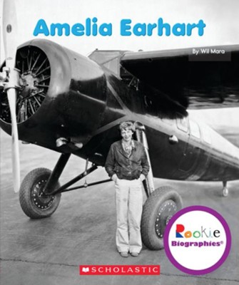 Amelia Earhart  -     By: Wil Mara
