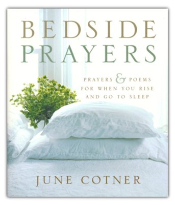Bedside Prayers   -     By: June Cotner
