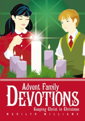 Advent Family Devotions: Keeping Christ in Christmas - eBook  -     By: Marilyn Williams
