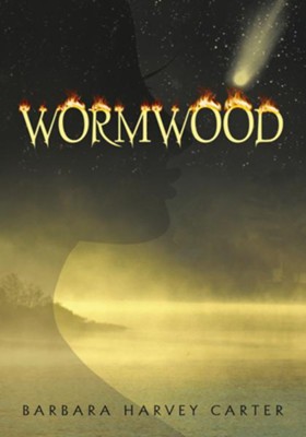 Wormwood - eBook  -     By: Barbara Harvey Carter
