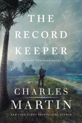 The Record Keeper  -     By: Charles Martin
