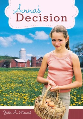 Anna's Decision - eBook  -     By: Julie A. Mancil
