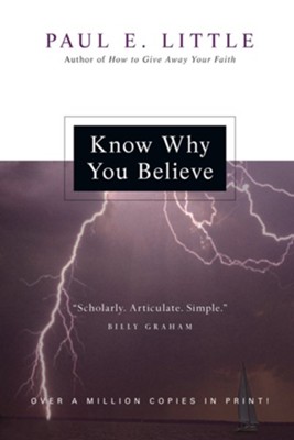 Know Why You Believe - PDF Download  [Download] -     By: Paul E. Little
