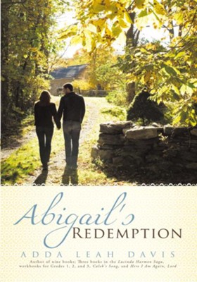 Abigail's Redemption - eBook  -     By: Adda Leah Davis
