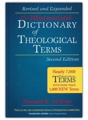 The Westminster Dictionary of Theological Terms, Second Edition: Revised and Expanded  -     By: Donald K. McKim

