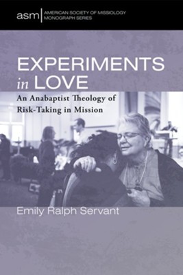 Experiments in Love  -     By: Emily Ralph Servant
