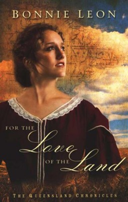 For the Love of the Land: A Novel - eBook  -     By: Bonnie Leon
