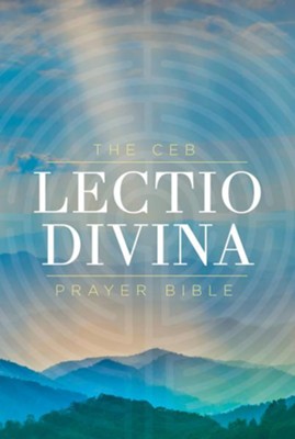 The CEB Lectio Divina Prayer Bible, Hardcover  - 