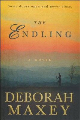 The Endling  -     By: Deborah Maxey
