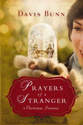 Prayers of a Stranger: A Christmas Journey - eBook  -     By: Davis Bunn
