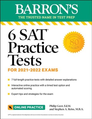 6 SAT Practice Tests  -     By: Philip Geer Ed.M., Stephen A. Reiss M.B.A.
