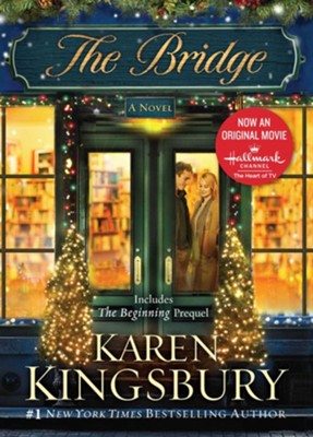 The Bridge: A Novel - eBook  -     By: Karen Kingsbury
