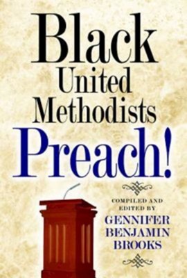 Black United Methodists Preach! - eBook  -     By: Gennifer Brooks
