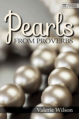 Pearls From Proverbs Valerie Wilson 9780872272088 Christianbook Com
