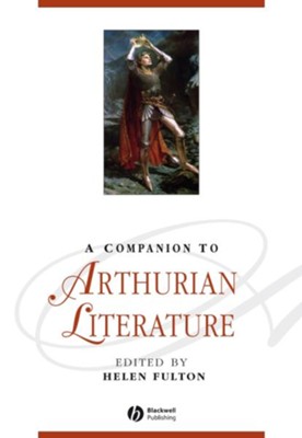 A Companion to Arthurian Literature - eBook  -     Edited By: Helen Fulton
    By: Helen Fulton(Ed.)

