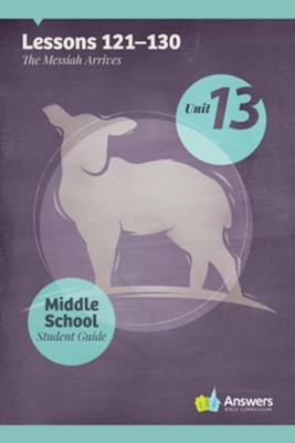 Answers Bible Curriculum Middle School Unit 13 Student Guide (2nd Edition)  - 