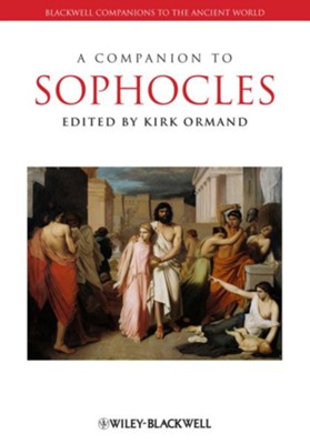 A Companion to Sophocles - eBook  -     Edited By: Kirk Ormand
    By: Kirk Ormand(Ed.)
