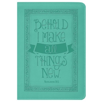 Behold I Make All Things New Journal, Teal  - 