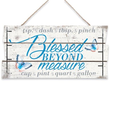 Blessed Beyond Measure Hanging Sign  - 