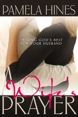 A Wife's Prayer - eBook  -     By: Pamela Hines

