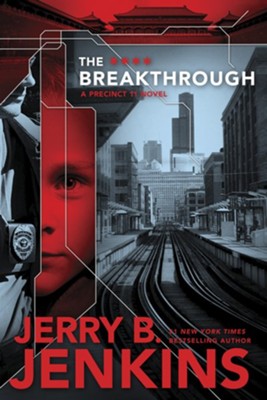 The Breakthrough, Precinct 11 Series #3 -eBook   -     By: Jerry B. Jenkins

