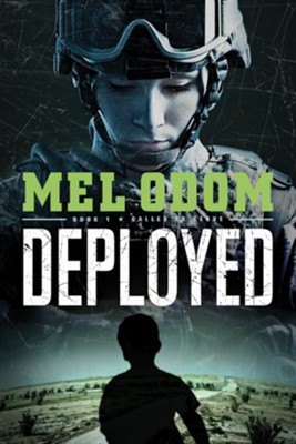 Deployed, Called to Serve Series #1, -eBook   -     By: Mel Odom
