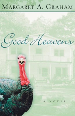 Good Heavens: A Novel - eBook  -     By: Margaret A. Graham

